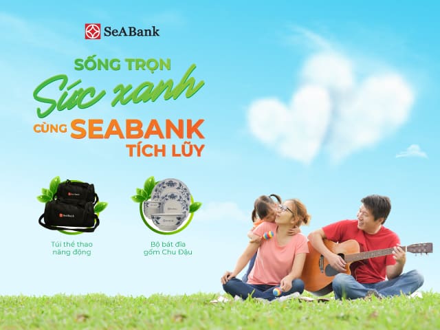 SeABank dành hàng nghìn quà tặng cho khách hàng gửi tiết kiệm
